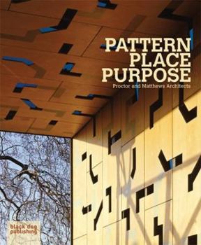 Paperback Pattern Place Purpose: Procter and Matthews Architects Book