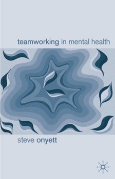 Paperback Teamworking in Mental Health Book