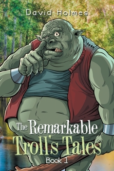 Paperback The Remarkable Troll's Tales: Book 1 Book