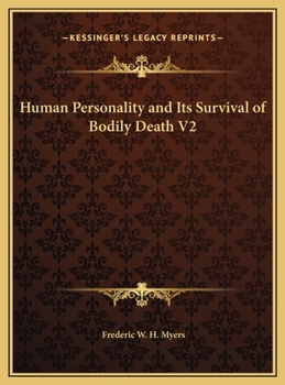Hardcover Human Personality and Its Survival of Bodily Death V2 Book