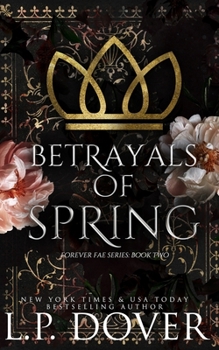 Betrayals of Spring - Book #2 of the Forever Fae