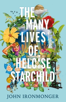 Paperback The Many Lives of Heloise Starchild Book