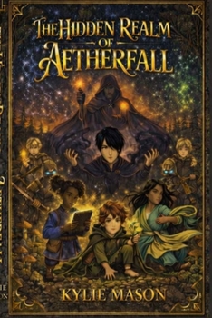 Paperback The Hidden Realm of Aetherfall Book
