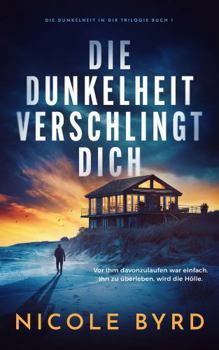 Paperback Die Dunkelheit verschlingt dich (Die Dunkelheit in Dir trilogie) (German Edition) [German] Book