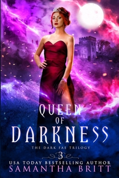 Paperback Queen of Darkness: The Dark Fae Trilogy Book Three Book