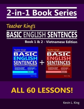 Paperback 2-in-1 Book Series: Teacher King's Basic English Sentences Book 1 & 2 - Vietnamese Edition Book