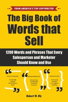 Paperback The Big Book of Words That Sell: 1200 Words and Phrases That Every Salesperson and Marketer Should Know and Use Book