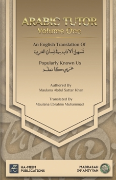 Paperback Arabic Tutor: Arbi Ka Mu'allim (Volume One) Book