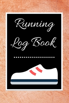 Running Log Book: My Running Diary, Runners Training Log, Running Logs, Track Distance, Time, Speed, Weather, Calories  Christmas books Gift