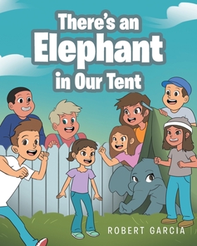 Paperback There's an Elephant in Our Tent Book