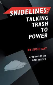 Paperback Snidelines: Talking Trash to Power Book