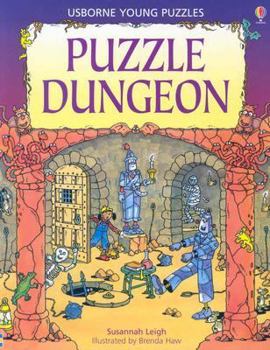 Puzzle Dungeon (Young Puzzles) - Book #7 of the Usborne Young Puzzles