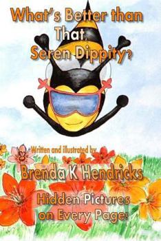 Paperback What's Better than That, Seren Dippity? Book