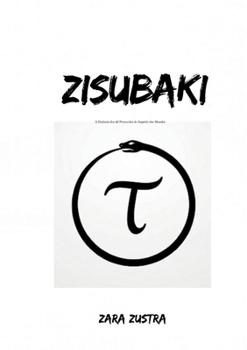 Paperback Zisubaki: A Essência dos 42 Protocolos do Império dos Mundos [Portuguese] Book