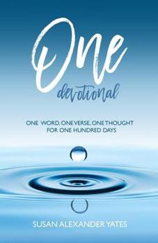 Paperback One Devotional: One Word, One Verse, One Thought for One Hundred Days Book