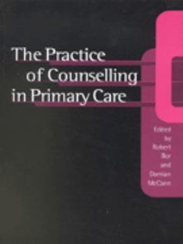 Paperback The Practice of Counselling in Primary Care Book