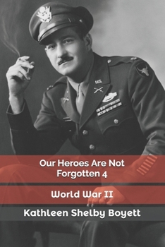 Paperback Our Heroes Are Not Forgotten 4 Book