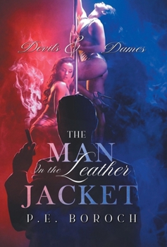 Hardcover The Man In The Leather Jacket: Devils and Dames Book