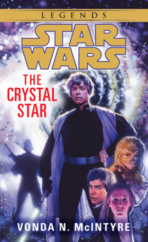 Star Wars: The Crystal Star - Book  of the Star Wars Legends: Novels