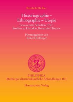 Paperback Historiographie - Ethnographie - Utopie. Gesammelte Schriften: Studien Zu Herodots Kunst Der Historie [German] Book