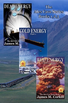 The Alex Cave Energy Saga - Book  of the Alex Cave