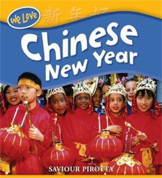 Paperback We Love Festivals: Chinese New Year Book