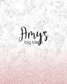Amy's Big Ideas: Personalized Notebook - 8x10 Lined Women's Journal