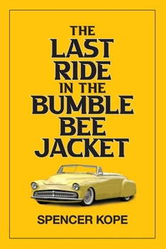 Paperback Last Ride in the Bumblebee Jacket Book