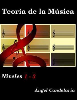Paperback Teoría de la Música: Niveles 1 - 3 [Spanish] Book