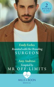 Paperback Reunited With Her Brooding Surgeon: Reunited with Her Brooding Surgeon (Nurses in the City) / Tempted by Mr off-Limits (Nurses in the City) Book