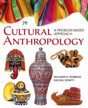 Paperback Cengage Advantage Books: Cultural Anthropology: A Problem-Based Approach Book