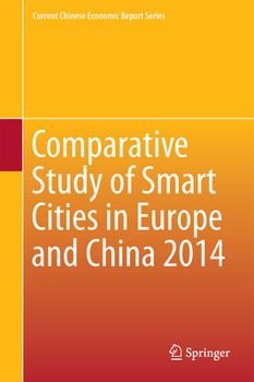 Hardcover Comparative Study of Smart Cities in Europe and China 2014 Book