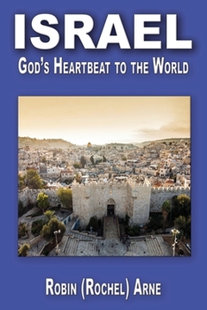Paperback Israel: God's Heartbeat to the World Book