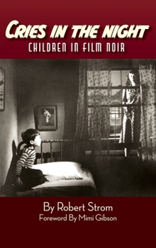 Hardcover Cries in the Night (hardback): Children in Film Noir Book