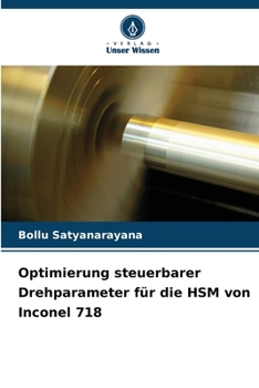 Paperback Optimierung steuerbarer Drehparameter für die HSM von Inconel 718 [German] Book