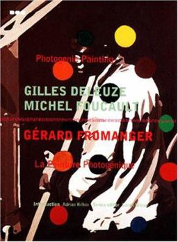 Paperback Photogenic Painting/La Peinture Photogenique: Gilles Deleuze, Michel Foucault Book