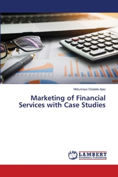 Paperback Marketing of Financial Services with Case Studies Book