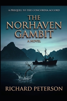 Paperback The Norhaven Gambit: A Prequel to The Concordia Accord Book