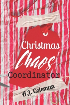 Christmas Chaos Coordinator: A Christmas Journal B0CNKV1LWH Book Cover