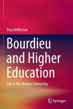 Paperback Bourdieu and Higher Education: Life in the Modern University Book