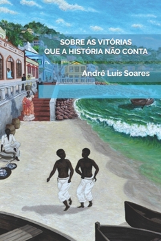 Paperback Sobre as Vitórias Que a História Não Conta [Portuguese] Book