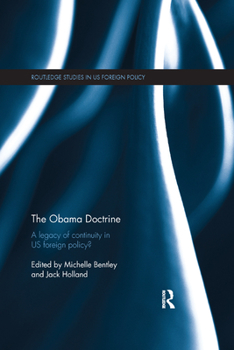 Paperback The Obama Doctrine: A Legacy of Continuity in Us Foreign Policy? Book