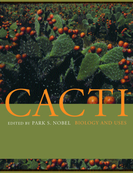 Hardcover Cacti: Biology and Uses Book
