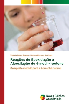 Paperback Reações de Epoxidação e Alcoxilação do 4-metil-4-octeno [Portuguese] Book