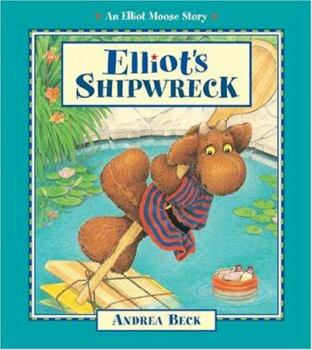 Paperback Elliot's Shipwreck (Elliot Moose Story) Book