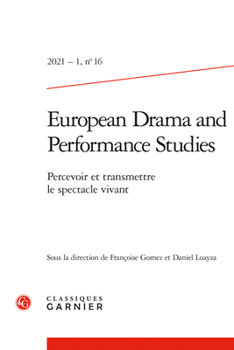 Paperback European Drama and Performance Studies: Percevoir Et Transmettre Le Spectacle Vivant [French] Book