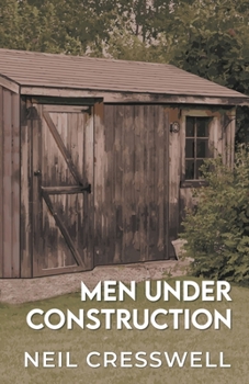 Men under Construction