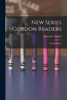 Paperback New Series Gordon Readers: Fourth Reader Book