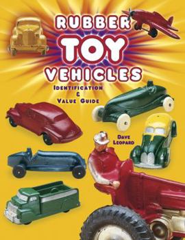 Paperback Rubber Toy Vehicles: Identification & Value Guide Book