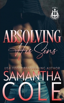 Absolving His Sins - Book #7 of the Trident Security